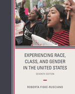 Experiencing Race, Class, and Gender in the United States