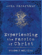 Experiencing the Passion of Christ