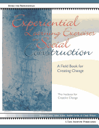 Experiential Learning Exercises in Social Construction