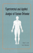 Experimental and Applied Analysis of Human Behavior