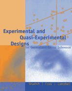 Experimental and Quasi-Experimental Designs for Generalized Causal Inference