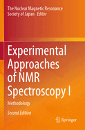 Experimental Approaches of NMR Spectroscopy I: Methodology