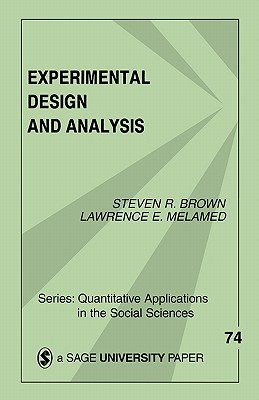 Experimental Design & Analysis - Brown, Steven R, and Melamed, Lawrence E
