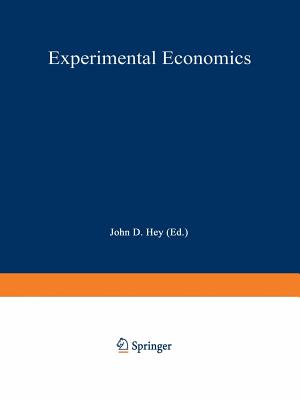 Experimental Economics - Hey, John D (Editor)