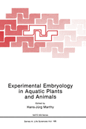 Experimental embryology in aquatic plants and animals