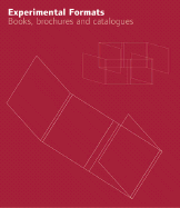 Experimental Formats: Books, Brochures and Catalogues