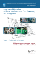 Experimental Hydraulics: Methods, Instrumentation, Data Processing and Management: Volume I: Fundamentals and Methods