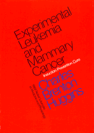 Experimental Leukemia and Mammary Cancer: Induction, Prevention, Cure
