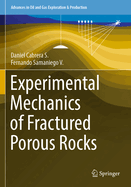 Experimental Mechanics of Fractured Porous Rocks