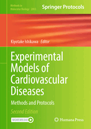 Experimental Models of Cardiovascular Diseases: Methods and Protocols