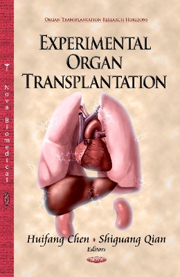 Experimental Organ Transplantation - Chen, Huifang, MD, Ph.D. (Editor), and Qian, Shiguang (Editor)