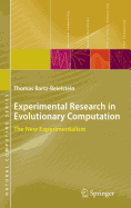 Experimental Research in Evolutionary Computation: The New Experimentalism