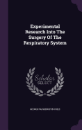Experimental Research Into The Surgery Of The Respiratory System