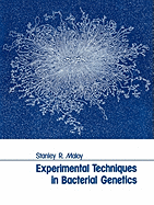 Experimental Techniques in Bacterial Genetics: .
