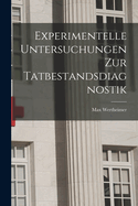 Experimentelle Untersuchungen Zur Tatbestandsdiagnostik