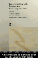 Experimenting with Democracy: Regime Change in the Balkans