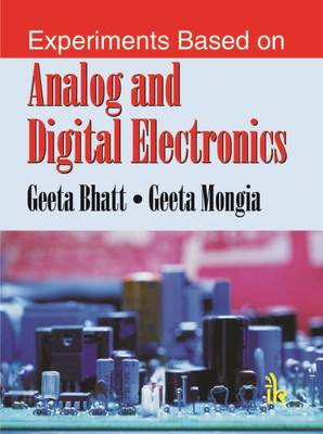 Experiments Based on Analog and Digital Electronics - Bhatt, Geeta, and Mongia, Geeta