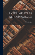 Experiments in Aerodynamics