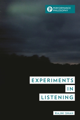 Experiments in Listening - Shah, Rajni