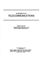 Experiments in Telecommunications