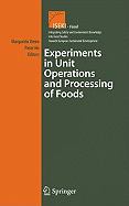 Experiments in Unit Operations and Processing of Foods
