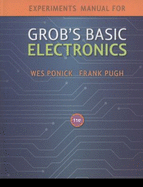Experiments Manual to Accompany Grob's Basic Electronics