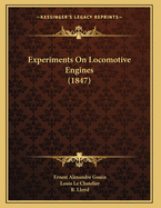 Experiments on Locomotive Engines (1847)