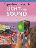 Experiments with Light and Sound
