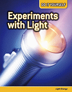Experiments with Light: Light Energy