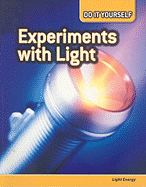 Experiments with Light: Light Energy
