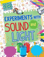 Experiments with Sound and Light