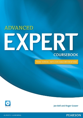 Expert Advanced 3rd Edition Coursebook with CD Pack - Bell, Jan, and Gower, Roger