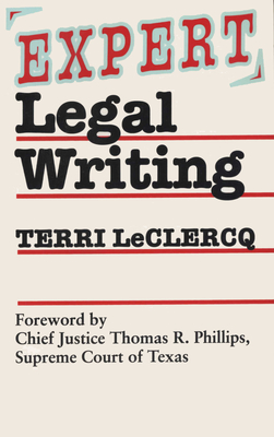 Expert Legal Writing - LeClercq, Terri