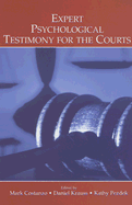 Expert Psychological Testimony for the Courts