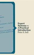 Expert Systems: A Practical Introduction