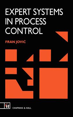 Expert Systems in Process Control - Jovic, F L