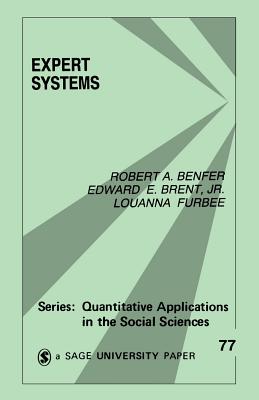 Expert Systems - Benfer, Robert A, and Brent, Edward E, and Furbee, Louanna