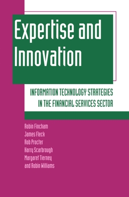 Expertise and Innovation - Fincham, Robin, and Fleck, James