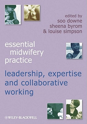 Expertise Leadership and Collaborative Working - Downe, Soo (Editor), and Byrom, Sheena (Editor), and Simpson, Louise (Editor)