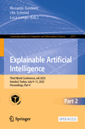 Explainable Artificial Intelligence: Third World Conference, Xai 2025, Istanbul, Turkey, July 9-11, 2025, Proceedings, Part II