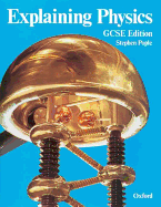 Explaining Physics: GCSE Edition