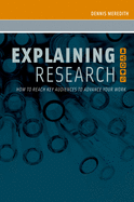 Explaining Research: How to Reach Key Audiences to Advance Your Work