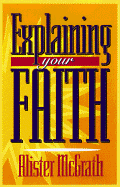 Explaining Your Faith