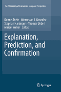 Explanation, Prediction, and Confirmation