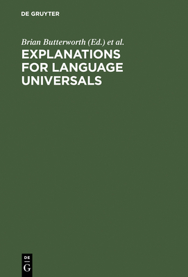 Explanations for Language Universals - Butterworth, Brian (Editor), and Comrie, Bernard (Editor), and Dahl, �sten (Editor)