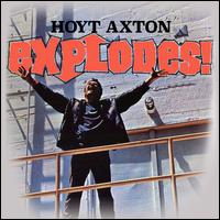 Explodes - Hoyt Axton