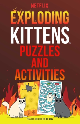 Exploding Kittens Puzzles and Activities - Exploding Kittens LLC, and Wos, Joe (Creator)