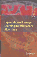 Exploitation of Linkage Learning in Evolutionary Algorithms