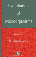 Exploitation of Microorganisms