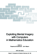 Exploiting Mental Imagery with Computers in Mathematics Education